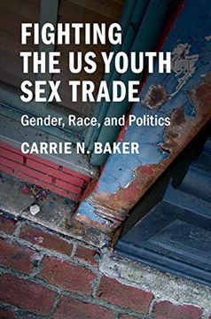 portada Fighting the us Youth sex Trade: Gender, Race, and Politics (en Inglés)
