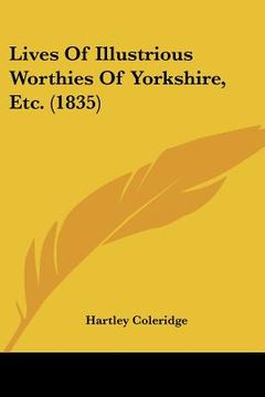 portada lives of illustrious worthies of yorkshire, etc. (1835) (en Inglés)