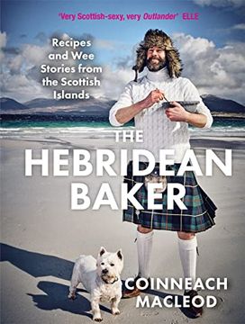 portada The Hebridean Baker: Recipes and wee Stories From the Scottish Islands (en Inglés)