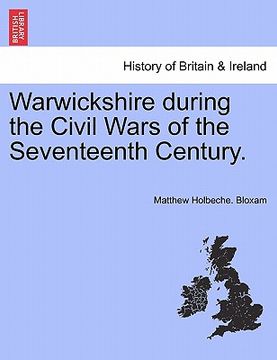portada warwickshire during the civil wars of the seventeenth century. (en Inglés)