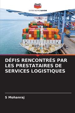portada Défis Rencontrés Par Les Prestataires de Services Logistiques (en Francés)