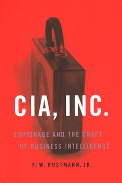 portada CIA, Inc.: Espionage and the Craft of Business Intelligence (en Inglés)