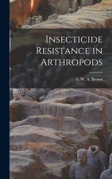 portada Insecticide Resistance in Arthropods (en Inglés)