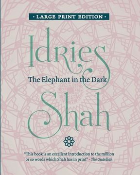 portada The Elephant in the Dark: Christianity, Islam and the Sufis (en Inglés)