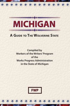 portada Michigan: A Guide To The Wolverine State