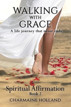 portada Walking With Grace: A Life Journey That Never Ends (en Inglés)