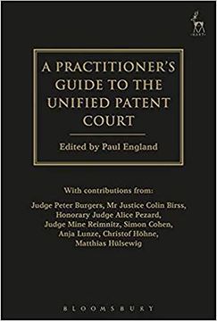 portada A Practitioner's Guide to the Unified Patent Court and Unitary Patent (en Inglés)