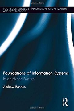 portada The Foundations of Information Systems: Research and Practice (en Inglés)