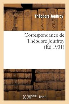 portada Correspondance de Théodore Jouffroy (en Francés)