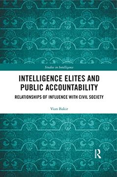 portada Intelligence Elites and Public Accountability: Relationships of Influence With Civil Society (Studies in Intelligence) (en Inglés)