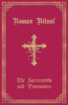 portada The Roman Ritual: Volume i: Sacraments and Processions (in English)