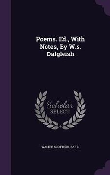portada Poems. Ed., With Notes, By W.s. Dalgleish (in English)