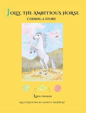 portada Jolly, the Ambitious Horse: Coding a story (en Inglés)
