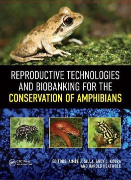 portada Reproductive Technologies and Biobanking for the Conservation of Amphibians (en Inglés)