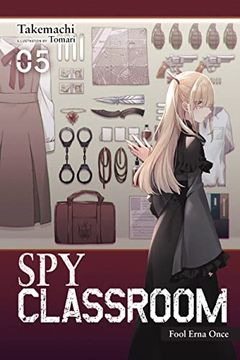 portada Spy Classroom, Vol. 5 (Light Novel): Fool Erna Once (en Inglés)