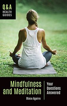 portada Mindfulness and Meditation: Your Questions Answered (Q&A Health Guides)