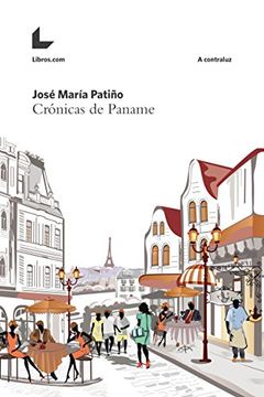 portada Crónicas de Paname (A contraluz) (Spanish Edition)