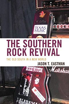 portada The Southern Rock Revival: The old South in a new World 