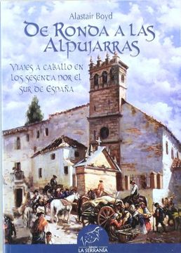 portada De Ronda a las Alpujarras: Viajes a Caballo en los Sesenta por el sur de España (in Spanish)