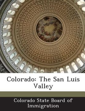 portada Colorado: The San Luis Valley (en Inglés)