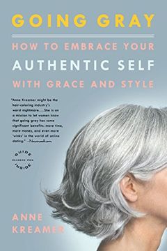 portada Going Gray: How to Embrace Your Authentic Self With Grace and Style (en Inglés)