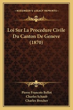 portada Loi Sur La Procedure Civile Du Canton De Geneve (1870) (en Francés)