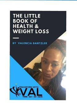 portada The Little Book of Health & Weight Loss: 4 Simple Steps to Health & Weight Loss (en Inglés)