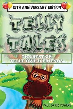 portada Telly Tales: The Best of Telly Owl & Friends! (15th Anniversary Edition)