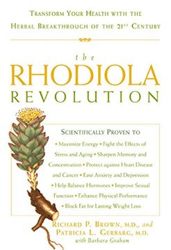 portada The Rhodiola Revolution: Transform Your Health With the Herbal Breakthrough of the 21St Century (en Inglés)