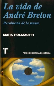 portada La Vida de André Breton: Revolución de la Mente (Noema)