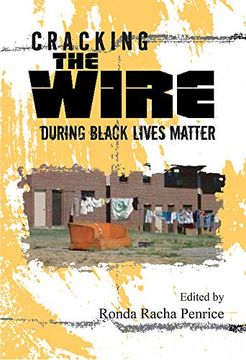 portada Cracking the Wire During Black Lives Matter (en Inglés)
