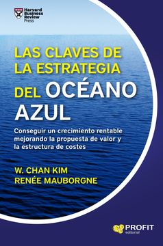 portada Las Claves de la Estrategia del Oceano Azul (in Spanish)
