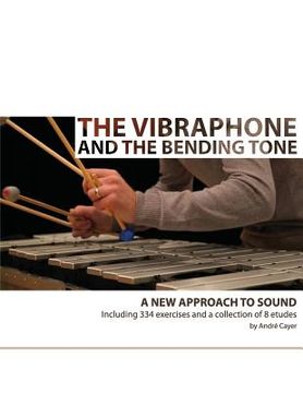 portada The vibraphone and the bending tone: A new approach to sound (in English)