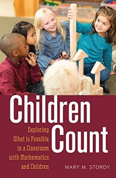 portada Children Count: Exploring What is Possible in a Classroom with Mathematics and Children (Rethinking Childhood)
