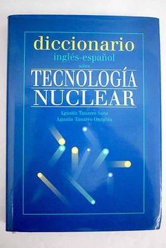 portada Diccionario inglés-español sobre tecnología nuclear: glosario de términos