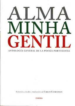 portada Alma Minha Gentil: Antología General de la Poesía Portuguesa