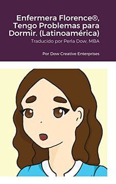 portada Enfermera Florence®, Tengo Problemas Para Dormir. (Latinoamérica) (Hardback)