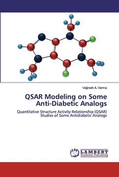 portada QSAR Modeling on Some Anti-Diabetic Analogs (en Inglés)