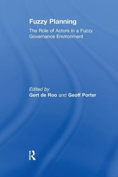 portada Fuzzy Planning: The Role of Actors in a Fuzzy Governance Environment (en Inglés)