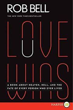 portada Love Wins: A Book About Heaven, Hell, and the Fate of Every Person who Ever Lived (en Inglés)