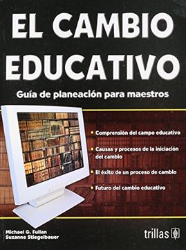 portada El Cambio Educativo: Guia de Planeacion Para Maestros (in Spanish)