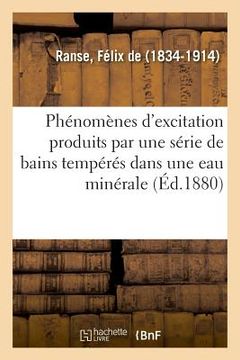 portada Étude Sur Les Phénomènes d'Excitation Produits Par Une Série de Bains Tempérés (en Francés)