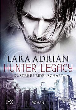 portada Hunter Legacy - Düstere Leidenschaft (Hunter-Legacy-Reihe, Band 1) (en Alemán)