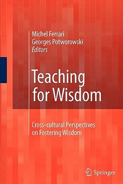 portada teaching for wisdom: cross-cultural perspectives on fostering wisdom (en Inglés)