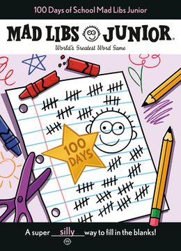 portada 100 Days of School mad Libs Junior (en Inglés)