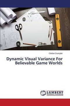 portada Dynamic Visual Variance For Believable Game Worlds
