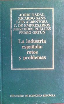 portada La Industria Española: Retos y Problemas