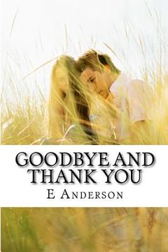 portada Goodbye and Thank you (en Inglés)