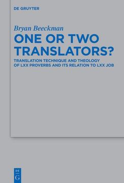portada One or two Translators? Translation Technique and Theology of lxx Proverbs and its Relation to lxx job (en Inglés)