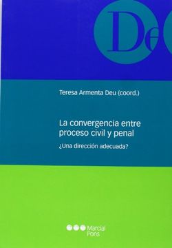 portada Convergencia Entre Proceso Civil Y Penal. ¿Una Dirección Adecuada? (in Spanish)